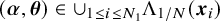 left parenthesis bold italic alpha comma bold italic theta right parenthesis element of union Underscript 1 less than or equals i less than or equals upper N 1 Endscripts normal upper Lamda Subscript 1 divided by upper N Baseline left parenthesis bold italic x Subscript i Baseline right parenthesis
