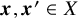 bold italic x comma bold italic x prime element of upper X