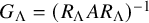 upper G Subscript normal upper Lamda Baseline equals left parenthesis upper R Subscript normal upper Lamda Baseline upper A upper R Subscript normal upper Lamda Baseline right parenthesis Superscript negative 1