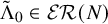 normal upper Lamda overtilde Subscript 0 Baseline element of script upper E upper R left parenthesis upper N right parenthesis