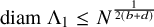 diam normal upper Lamda 1 less than or equals upper N Superscript StartFraction 1 Over 2 left parenthesis b plus d right parenthesis EndFraction