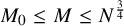 upper M 0 less than or equals upper M less than or equals upper N Superscript three fourths
