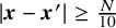 StartAbsoluteValue bold italic x minus bold italic x Superscript prime Baseline EndAbsoluteValue greater than or equals StartFraction upper N Over 10 EndFraction