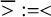 ModifyingAbove greater than With quotation dash colon equals less than