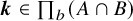 bold italic k element of product Underscript b Endscripts left parenthesis upper A intersection upper B right parenthesis