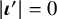 StartAbsoluteValue bold italic iota Superscript prime Baseline EndAbsoluteValue equals 0