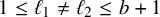 1 less than or equals script l 1 not equals script l 2 less than or equals b plus 1