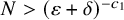 upper N greater than left parenthesis epsilon plus delta right parenthesis Superscript minus c 1