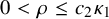 0 less than rho less than or equals c 2 kappa 1