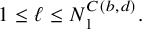 1 less than or equals script l less than or equals upper N 1 Superscript upper C left parenthesis b comma d right parenthesis Baseline period