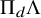 normal upper Pi Subscript d Baseline normal upper Lamda