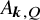 upper A Subscript bold italic k comma upper Q