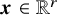 bold italic x element of double struck upper R Superscript r