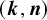 left parenthesis bold italic k comma bold italic n right parenthesis