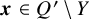 bold italic x element of upper Q prime minus upper Y