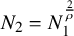 upper N 2 equals upper N 1 Superscript StartFraction 2 Over rho EndFraction