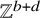 double struck upper Z Superscript b plus d