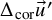normal upper Delta Subscript cor Baseline ModifyingAbove u With right arrow prime