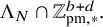 normal upper Lamda Subscript upper N Baseline intersection double struck upper Z Subscript pm comma asterisk Superscript b plus d Baseline period