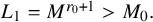 upper L 1 equals upper M Superscript r 0 plus 1 Baseline greater than upper M 0 period