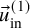 ModifyingAbove u With right arrow Subscript in Superscript left parenthesis 1 right parenthesis
