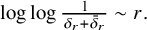 log log StartFraction 1 Over delta Subscript r Baseline plus delta overbar Subscript r Baseline EndFraction tilde r period
