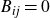 upper B Subscript i j Baseline equals 0