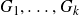 upper G 1 comma ellipsis comma upper G Subscript k Baseline