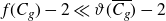 f left parenthesis upper C Subscript g Baseline right parenthesis minus 2 much less than theta left parenthesis upper C Subscript g Baseline overbar right parenthesis minus 2