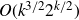 upper O left parenthesis k Superscript 3 divided by 2 Baseline 2 Superscript k divided by 2 Baseline right parenthesis