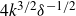 4 k Superscript 3 divided by 2 Baseline delta Superscript negative 1 divided by 2