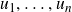 u 1 comma ellipsis comma u Subscript n Baseline