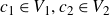 c 1 element of upper V 1 comma c 2 element of upper V 2