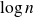 log n