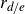 r Subscript d divided by e
