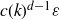 c left parenthesis k right parenthesis Superscript d minus 1 Baseline epsilon