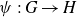 psi colon upper G right arrow upper H