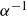 alpha Superscript negative 1