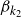 beta Subscript k 2