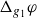 normal upper Delta Subscript g 1 Baseline phi