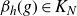 beta Subscript h Baseline left parenthesis g right parenthesis element of upper K Subscript upper N