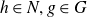 h element of upper N comma g element of upper G