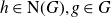 h element of normal upper N left parenthesis upper G right parenthesis comma g element of upper G