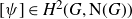 left bracket psi right bracket element of upper H squared left parenthesis upper G comma normal upper N left parenthesis upper G right parenthesis right parenthesis
