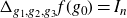 normal upper Delta Subscript g 1 comma g 2 comma g 3 Baseline f left parenthesis g 0 right parenthesis equals upper I Subscript n