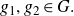 g 1 comma g 2 element of upper G period