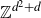 double struck upper Z Superscript d squared plus d