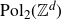 normal upper P normal o normal l Subscript 2 Baseline left parenthesis double struck upper Z Superscript d Baseline right parenthesis