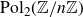 normal upper P normal o normal l Subscript 2 Baseline left parenthesis double struck upper Z divided by n double struck upper Z right parenthesis