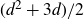 left parenthesis d squared plus 3 d right parenthesis divided by 2